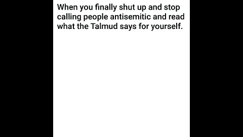 read the Talmud. be amazed goyim. they want you dead.