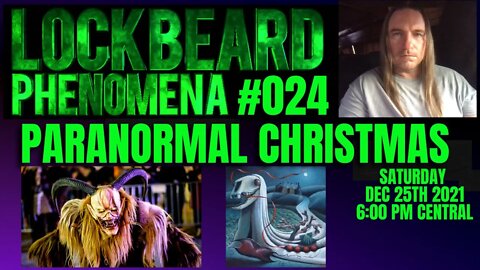 LOCKBEARD PHENOMENA #024. Paranormal Christmas