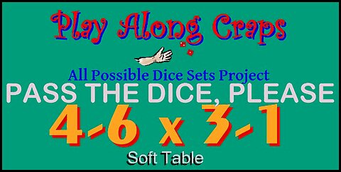 4-6x3-1 Dice Set at a soft table