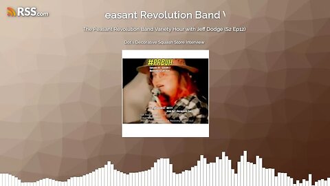 The Peasant Revolution Band Variety Hour with Jeff Dodge (S2 Ep12) PODCAST