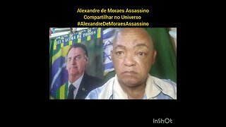 Alexandre de Moraes Assassino 2 20/11/23