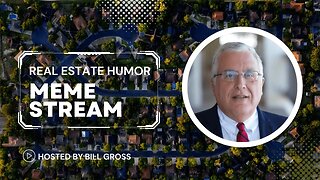 Real Estate Humor Meme Stream | December 6, 2023