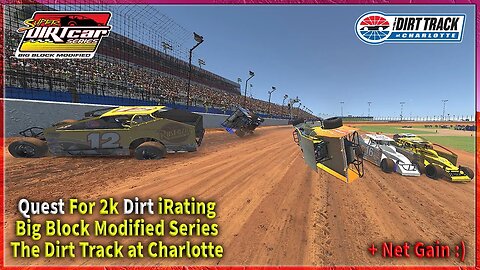 Quest for 2k iRating in the Official Big Block Modified Division - Charlotte Dirt - iRacing Dirt