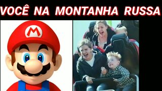 MARIO FICANDO PERTURBADO (VOCÊ NA MONTANHA RUSSA ). #memesbr @@𝕊R.𝕍𝔸ℕ𝔻𝔼ℝ𝕃𝔼𝕀