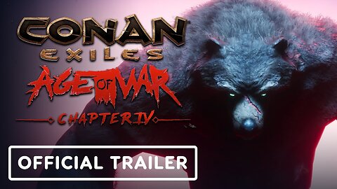 Conan Exiles: Age of War - Official Chapter 4 Launch Trailer