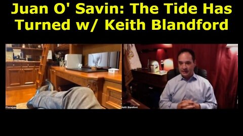 Juan O' Savin: The Tide Has Turned w/ Keith Blandford