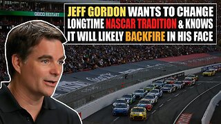 Jeff Gordon Wants to Change Longtime NASCAR Tradition and Knows It Will Likely Backfire in His Face