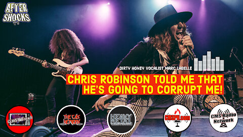 AS | Dirty Honey's Marc LaBelle: Chris Robinson Told Me He's Going To Corrupt Me