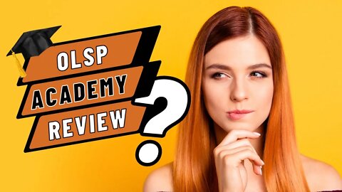 OLSP Academy Review