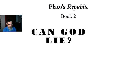 PittCast: Surprisingly Short, Can God Lie? (Plato's Republic Bk.2 Pt.3)
