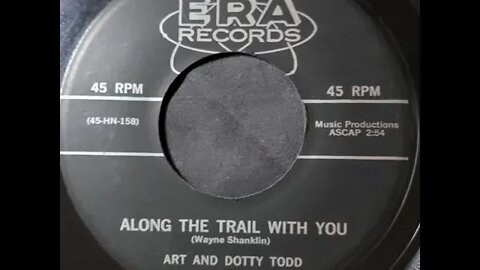 Art and Dotty Todd - Along the Trail With You