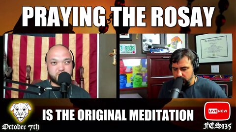 FES135 | Praying the Rosary is the ORIGINAL form of MEDITATION!