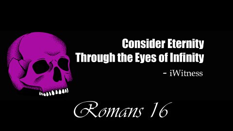 Romans 16 Read Discuss