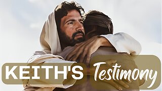 Keith's Testimony
