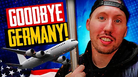 Goodbye Germany! American in Germany