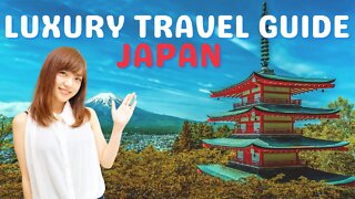 Luxury Travel Guide Japan | Japan Travel Expert | Luxury Travel | Epic Luxury Travel and Lifestyle