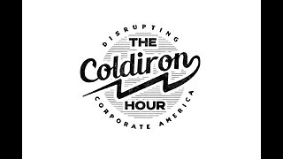 WFH Success Stories | The Coldiron Hour Podcast Ep. 33