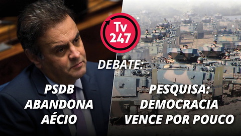 TV 247 debate: PSDB abandona Aécio; pesquisa: democracia vence por pouco
