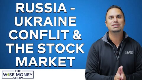 What The Russia-Ukraine Conflict Means For The Stock Market