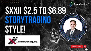 $XXII 2.5 to 6.89 🔮The Crystal Ball Call - StoryTrading Style!