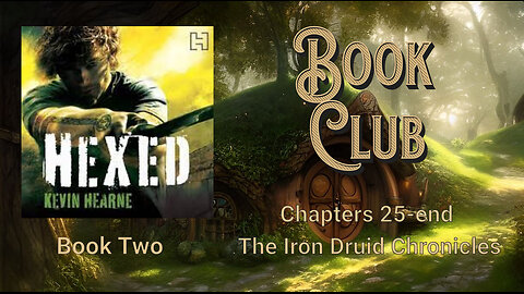 Book Club Iron Druid- Hexed chap 25- End