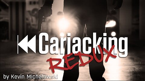 Carjacking Redux!: Into the Fray Episode 73