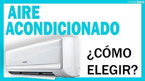 AIRE ACONDICIONADO 👉 ¿Cómo Elegir un AIRE ACONDICIONADO Inverter para tu Casa? ❄