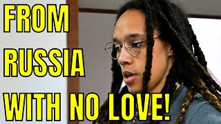 Russia Makes DISTURBING COMMENT on WNBA Star BRITTNEY GRINER NOT Coming HOME in 2022!