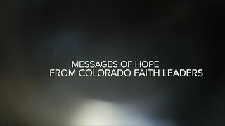 Messages of Hope from Colorado Faith Leaders: Part 1