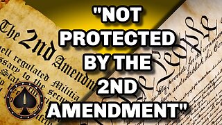"Assault Weapons" NOT Protect By 2nd Amendment