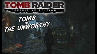 Tomb Raider (2013): Tomb of The Unworthy [Definitive Edition] PS4