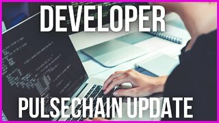 Developer Updates Pulsechain