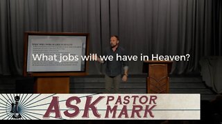 What jobs will we have in Heaven?