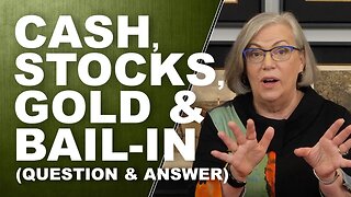 CASH, STOCKS, GOLD & BAIL-IN: What You Need to Know...Q&A with Eric Griffin and Lynette Zang