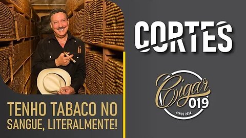 CORTES CIGAR 019 - Carlito Fuente: Tenho tabaco no meu sangue, literalmente!