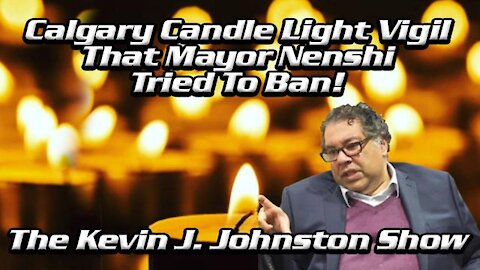 Night Time Tiki Torch and Candle Light Vigil In Calgary with Kevin J Johnston and Artur Pawlowski