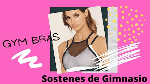 GYM BRAS/ Sport Bras/ Sostenes de Deportes