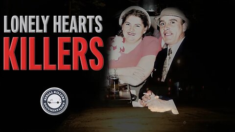 The Lonely Hearts Killers: Raymond Fernandez and Martha Beck