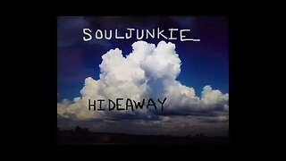 Hideaway by Souljunkie (with lyrics)