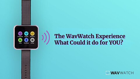 WavWatch - Cutting Edge Healing Technology