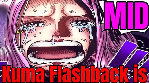 One piece Chapter 1100 Reaction Kuma Flashback is MID ワンピース1100 Review