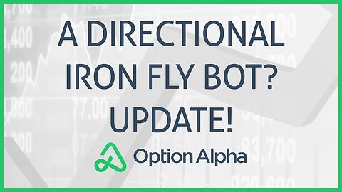 Trading Directional Iron Fly Spreads - Is It Working? Bot Trading With Option Alpha!