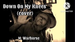 Down On My Knees (cover)