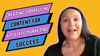 Creating Compelling Content for Affiliate Marketing Success