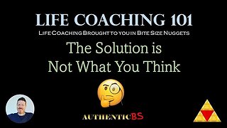 Life Coaching 101 - The Solution is Not What You Think #copingmechanisms #counterintuitive #conflict