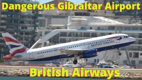Spectacular British Airways Landing at Gibraltar, Europes Most Dangerous Airport