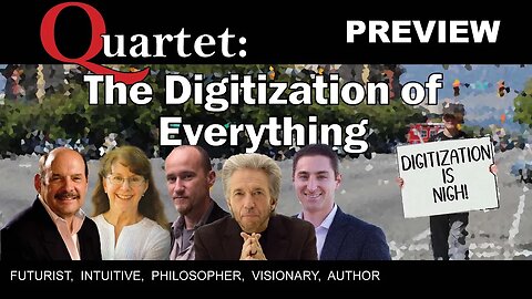 The Digitization of Everything - Quartet Preview