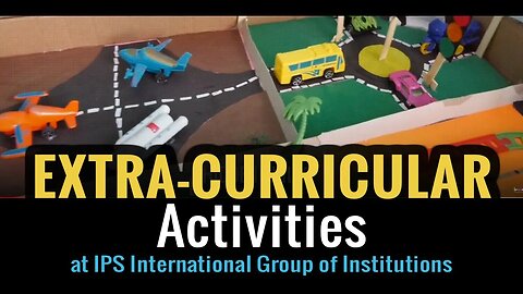 Extra-Curricular Activities at IPS International Group of Institutions