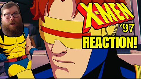 X-Men '97 Reaction Video!