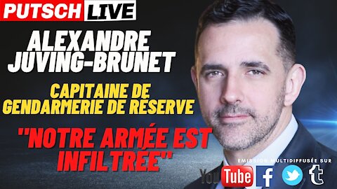 Alexandre Juving-Brunet : « L’armée est infiltrée »
